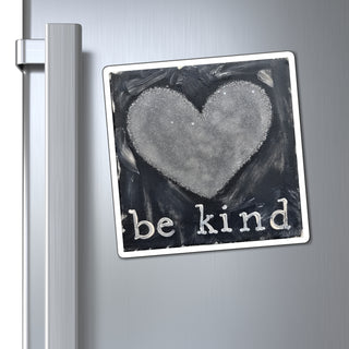 Be Kind Magnet Printify