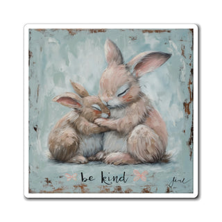 Be Kind Bunnies Magnet Printify