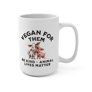 Vegan For Them Coffee Mug 15oz Printify