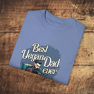 Best Vegan Dad Ever Unisex Garment-Dyed T-shirt
