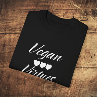 Vegan Virtues Garment-Dyed T-shirt Printify