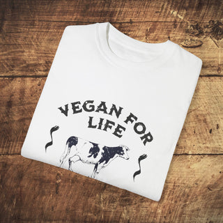 Vegan For Life Garment-Dyed T-shirt Printify