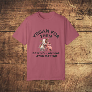 Vegan For Them Garment-Dyed T-shirt Printify