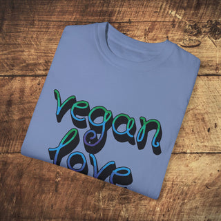 Vegan Love Garment-Dyed T-shirt Printify