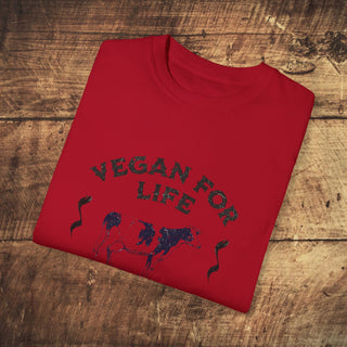 Vegan For Life Garment-Dyed T-shirt Printify