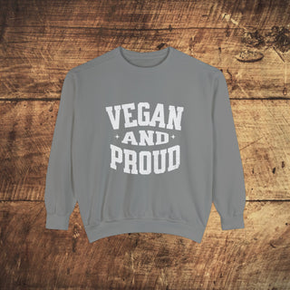 Vegan And Proud Garment-Dyed Sweatshirt Printify