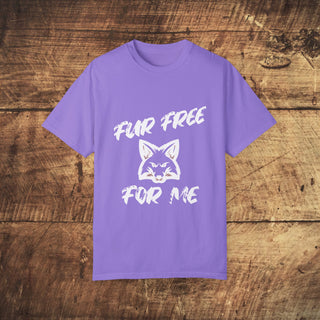 Fur Free For Me Garment-Dyed T-shirt Printify