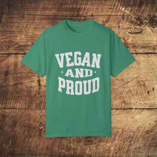 Vegan And Proud Garment-Dyed T-shirt Printify