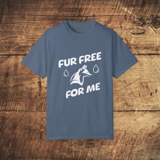 Fur Free For Me Garment-Dyed T-shirt Printify