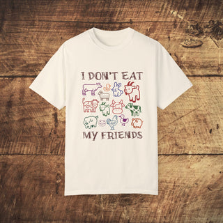 I Don't Eat My Friends Garment-Dyed T-shirt Printify