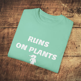 Runs on Plants Garment-Dyed T-shirt Printify