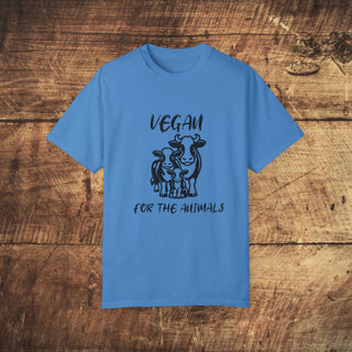 Vegan For The Animals Unisex Garment-Dyed T-shirt