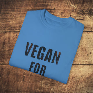 Vegan For Life  Garment-Dyed T-shirt Printify