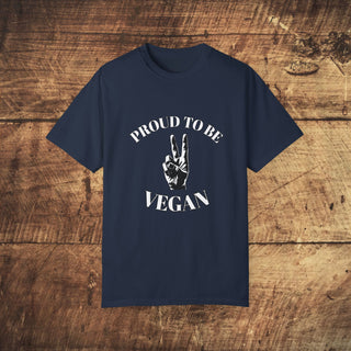 Proud To Be Vegan Unisex Garment-Dyed T-shirt