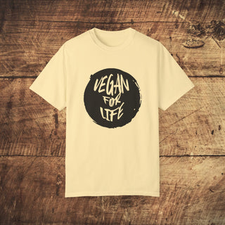 Vegan For Life Garment-Dyed T-shirt Printify