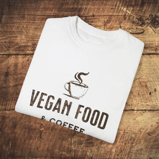 Vegan Food & Coffee Garment-Dyed T-shirt Printify