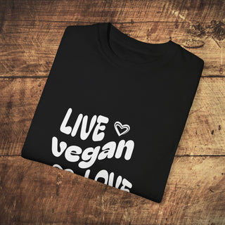 Live Vegan Unisex Garment-Dyed T-shirt