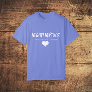 Vegan Virtues Unisex Garment-Dyed T-shirt