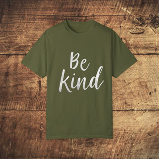 Be Kind Garment-Dyed T-shirt Printify