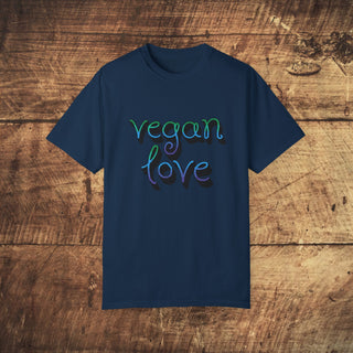 Vegan Love Garment-Dyed T-shirt Printify