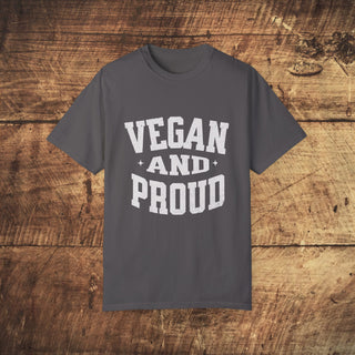 Vegan And Proud Garment-Dyed T-shirt Printify