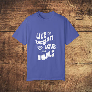 Live Vegan Unisex Garment-Dyed T-shirt