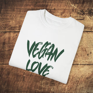 Vegan Love Garment-Dyed T-shirt Printify