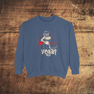 Sexy Vegan Garment-Dyed Sweatshirt Printify