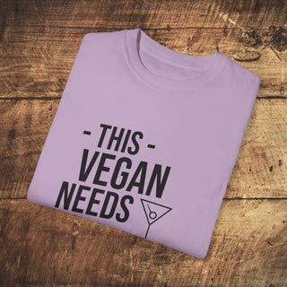 This Vegan Needs A Cocktail Garment-Dyed T-shirt Printify