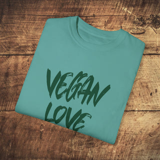 Vegan Love Garment-Dyed T-shirt Printify