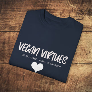 Vegan Virtues Unisex Garment-Dyed T-shirt