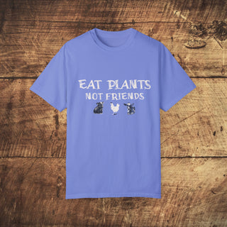 Eat Plats Not Friends Garment-Dyed T-shirt Printify