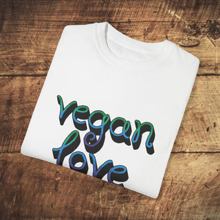 Vegan Love Garment-Dyed T-shirt Printify