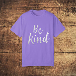 Be Kind Garment-Dyed T-shirt Printify