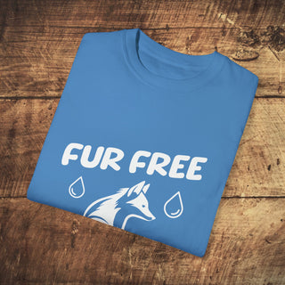 Fur Free For Me Garment-Dyed T-shirt Printify