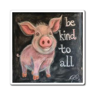 Be Kind to All Magnet Printify