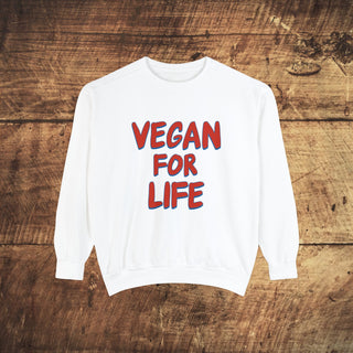 Vegan For Life Garment-Dyed Sweatshirt Printify