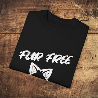 Fur Free For Me Garment-Dyed T-shirt Printify