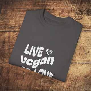 Live Vegan Unisex Garment-Dyed T-shirt