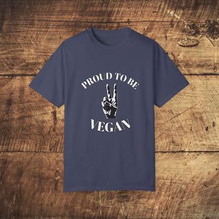 Proud To Be Vegan Unisex Garment-Dyed T-shirt